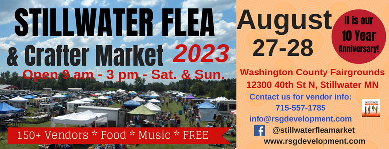 Stillwater Flea & Crafter Market Celebrates its 11th year anniversary! – Stillwater, MN