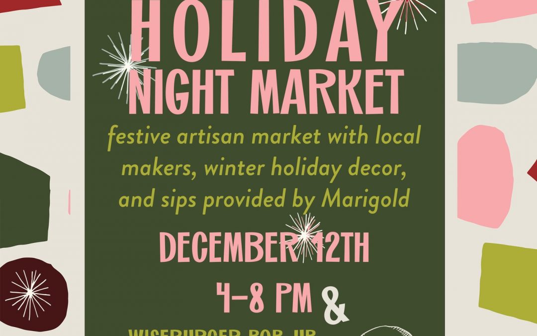 Tangletown Gardens First Ever Holiday Night Market – Minneapolis, MN