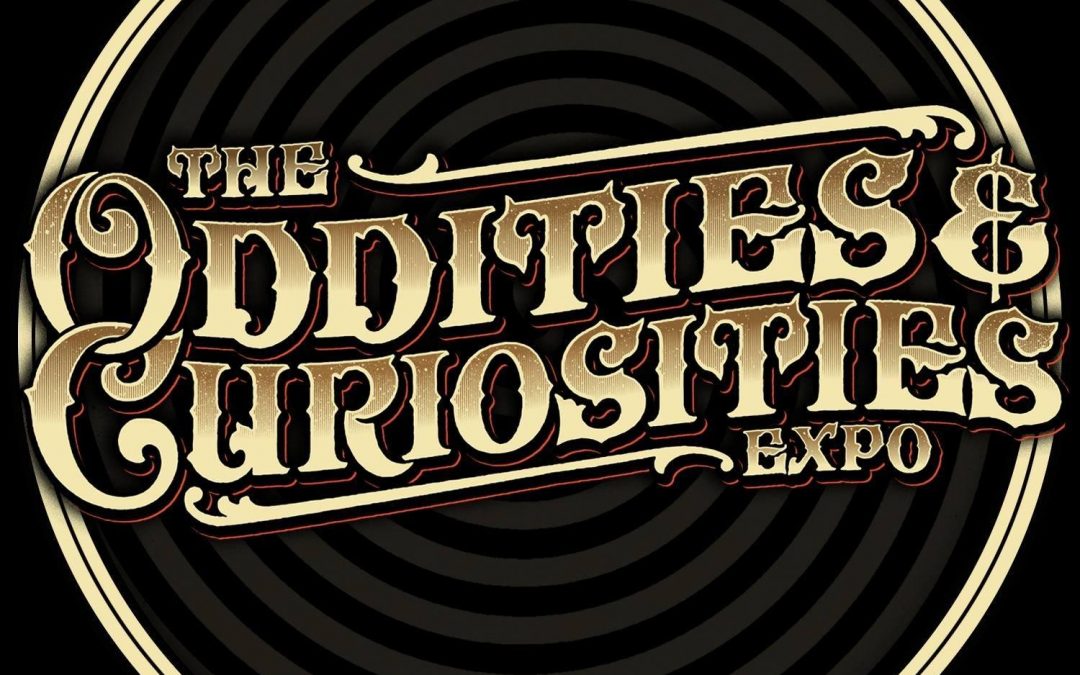 The Oddities & Curiosities Expo – Minneapolis, MN