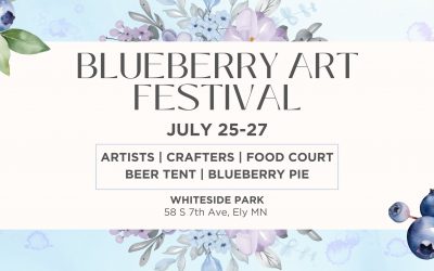 Blueberry Art Festival – Ely, MN